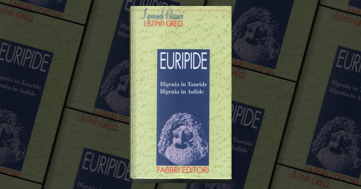 Ifigenia in Tauride Ifigenia in Aulide by Euripide, Fabbri, Hardcover