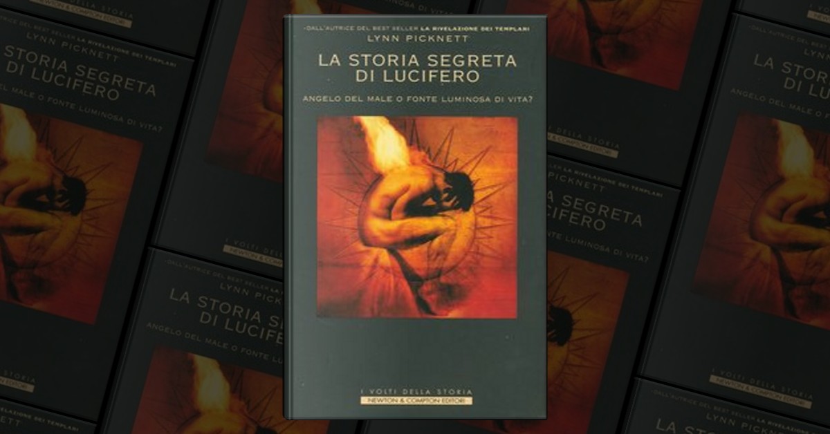 La storia segreta di Lucifero by Lynn Picknett, Newton Compton Editori,  Hardcover - Anobii