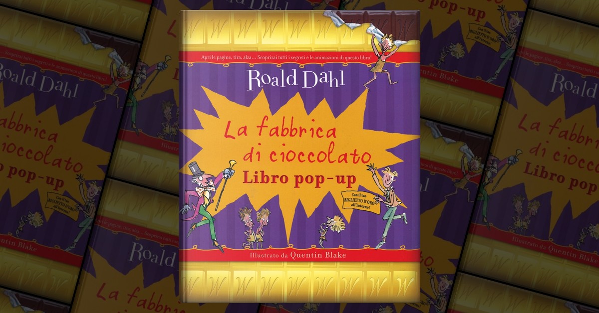 La fabbrica di cioccolato di Roald Dahl, Magazzini Salani, Copertina rigida  - Anobii