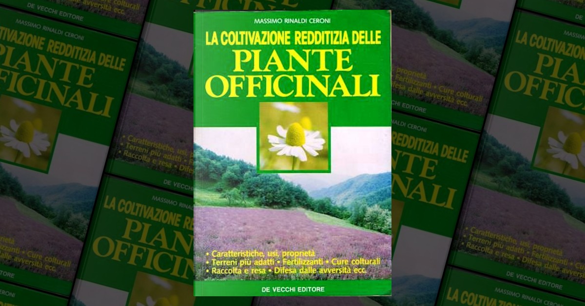 Guida Alla Coltivazione Delle Piante Medicinali E Aromatiche By Massimo ...