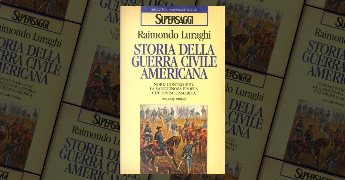 Storia Della Guerra Civile Americana - Vol. 1 By Raimondo Luraghi ...