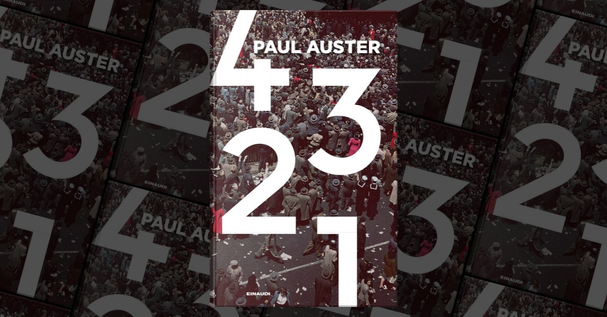 4 3 2 1 di Paul Auster: un romanzo rompicapo sul novecento