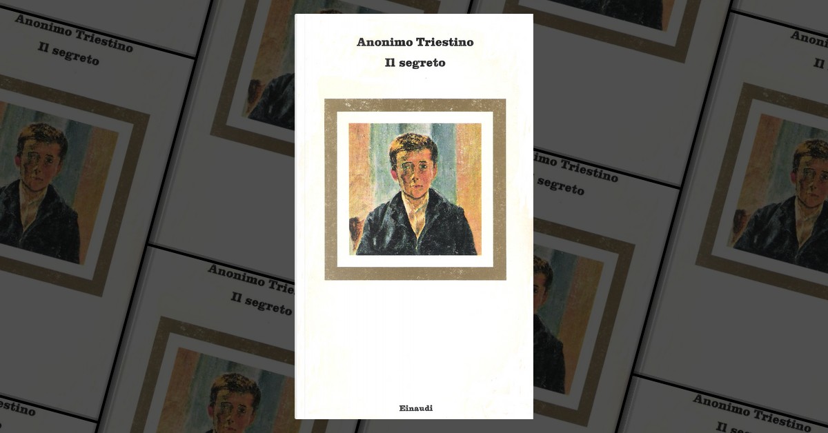 Il segreto by Anonimo triestino Einaudi Paperback Anobii