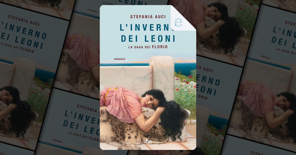 I leoni di Sicilia di Stefania Auci, Nord, Paperback - Anobii