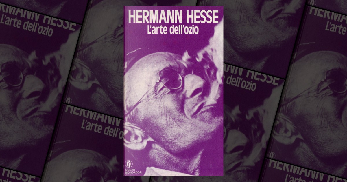 Recensioni di L'arte dell'ozio di Hermann Hesse - Anobii