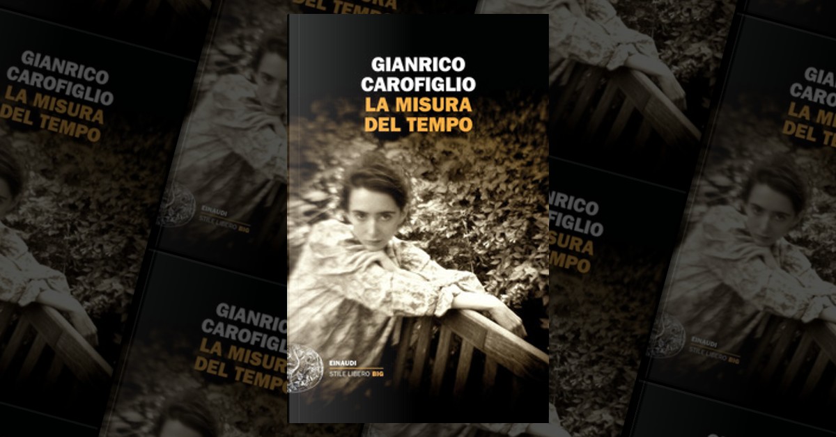 La misura del tempo di Gianrico Carofiglio, Einaudi, Paperback - Anobii