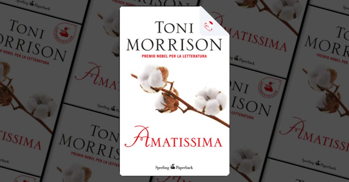 Amatissima di Toni Morrison, Sperling & Kupfer, eBook - Anobii