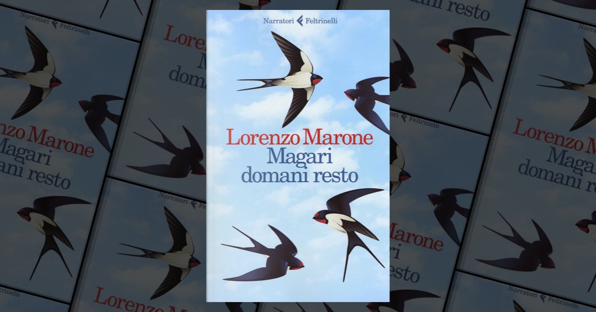 Magari domani resto - Lorenzo Marone - Libro - Feltrinelli - I