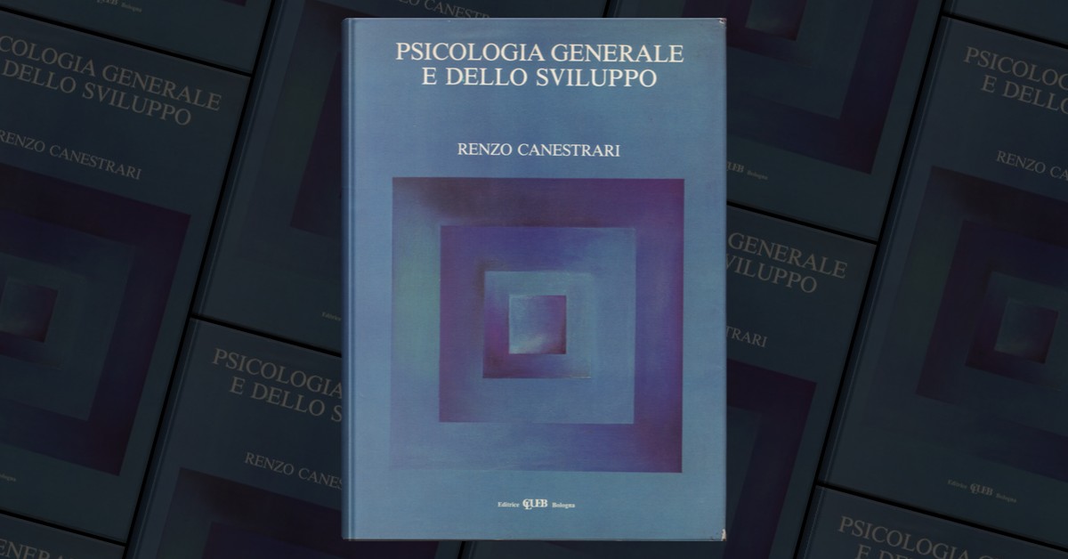 Psicologia Generale e dello Sviluppo by Renzo Canestrari, Editrice ...