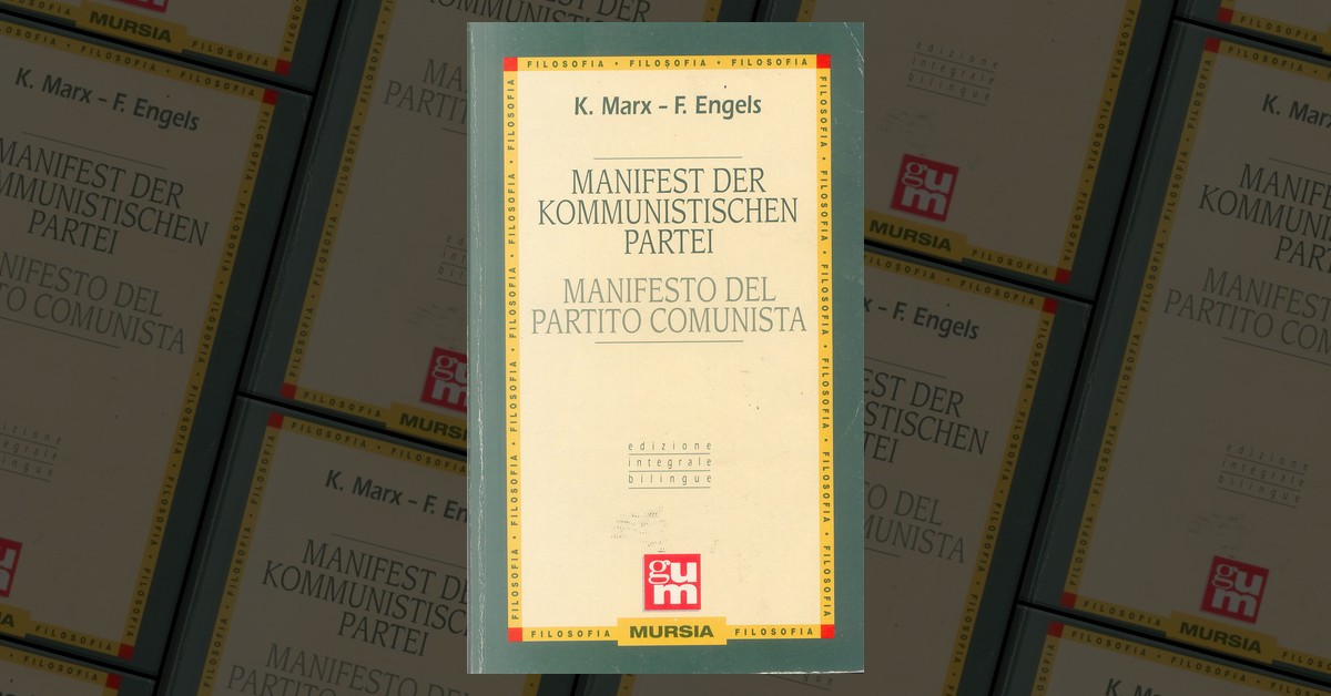Manifesto del Partito Comunista di Friedrich Engels, Karl Marx, Ugo Mursia  Editore, Paperback - Anobii
