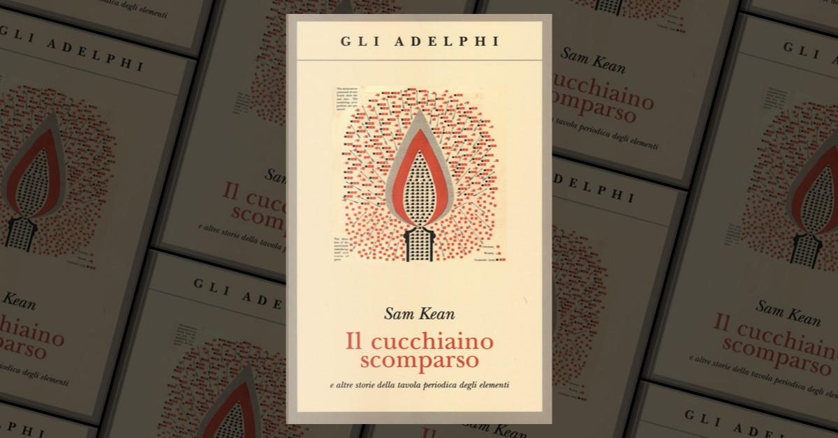 Il Cucchiaino Scomparso - Storie Della Tavola Periodica | Divulgazione Scientifica - Foto 10