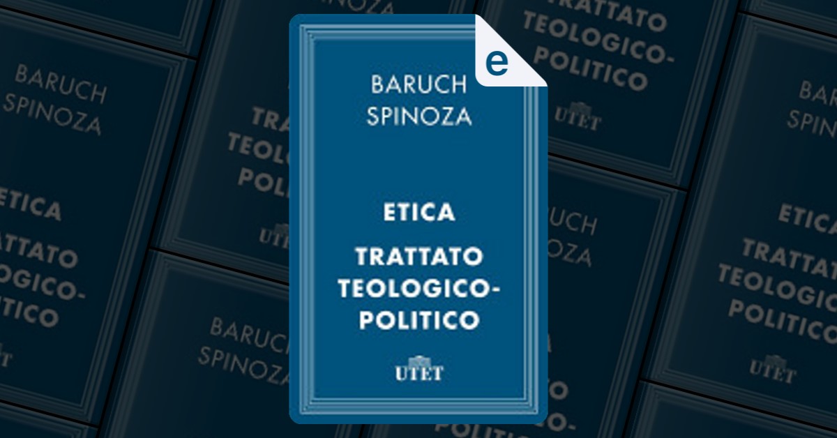 Etica - Baruch Spinoza - eBook - Mondadori Store