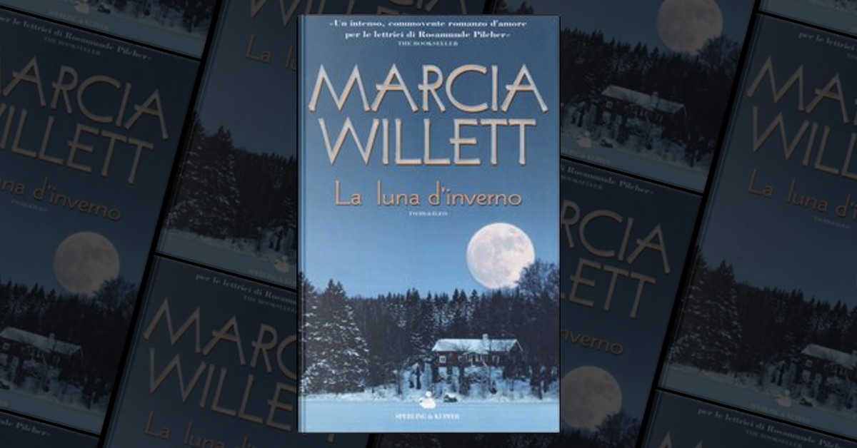 La luna d'inverno di Marcia Willett, Sperling & Kupfer, Copertina rigida -  Anobii
