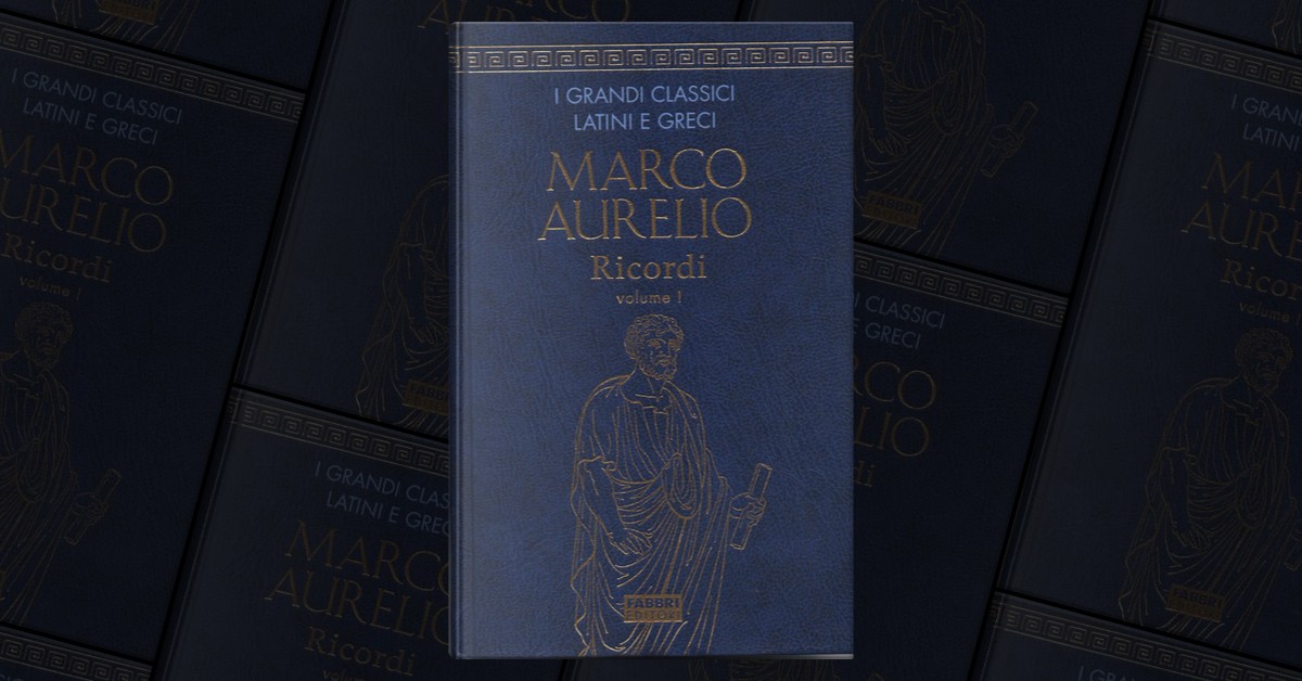 Ricordi I di Marco Aurelio, Fabbri, Copertina rigida - Anobii