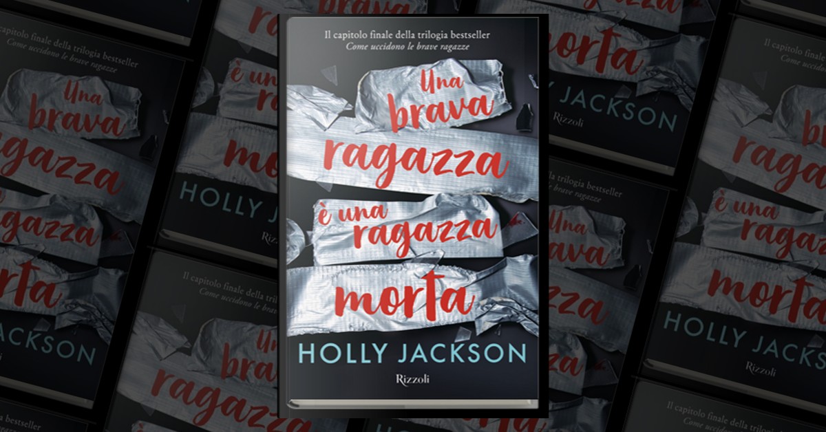 Una brava ragazza è una ragazza morta di Holly Jackson, Rizzoli, Paperback Anobii