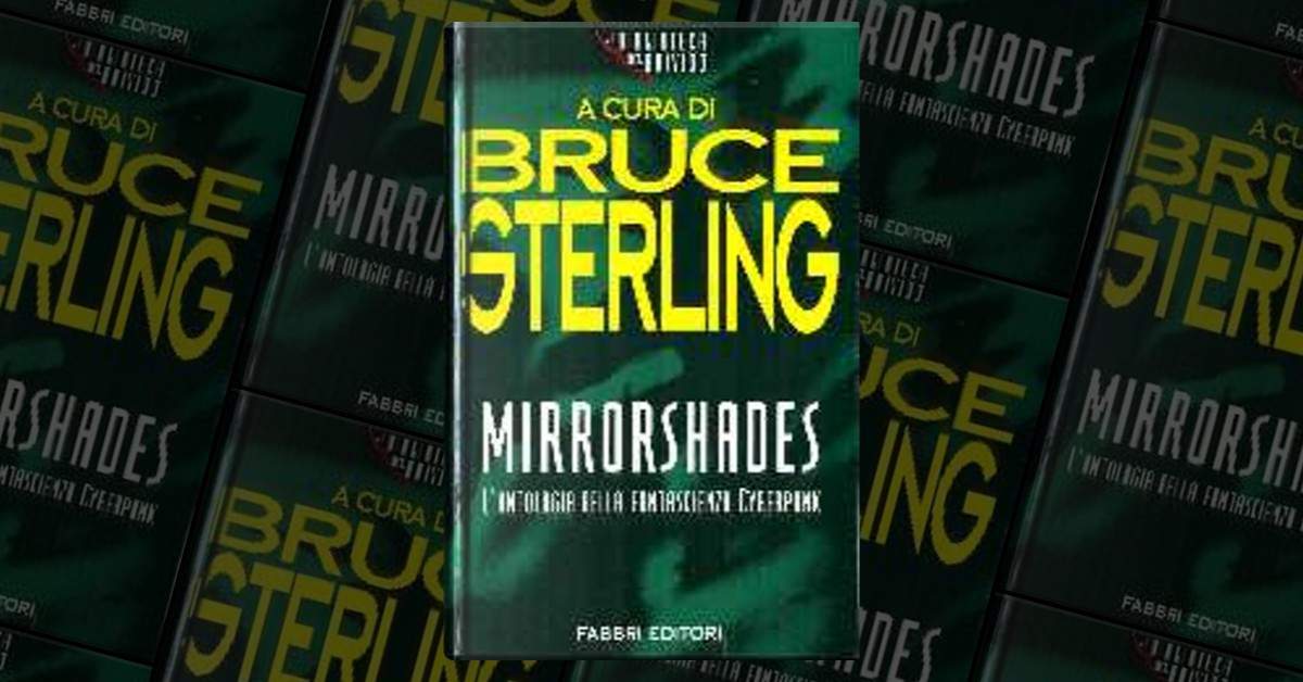 Mirrorshades by Bruce Sterling, Fabbri Editore, Hardcover Anobii