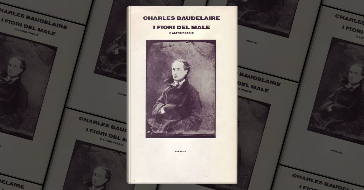 Charles Baudelaire - I fiori del male - Beneinst.it