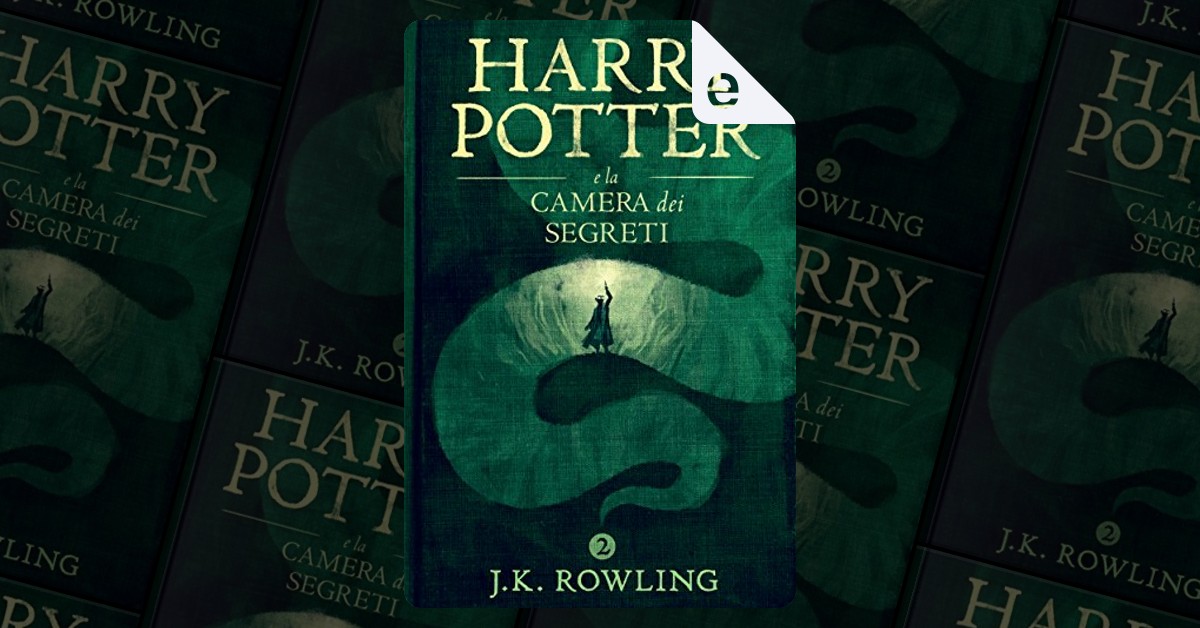 Harry Potter e la camera dei segreti di J.K. Rowling, Pottermore, eBook -  Anobii