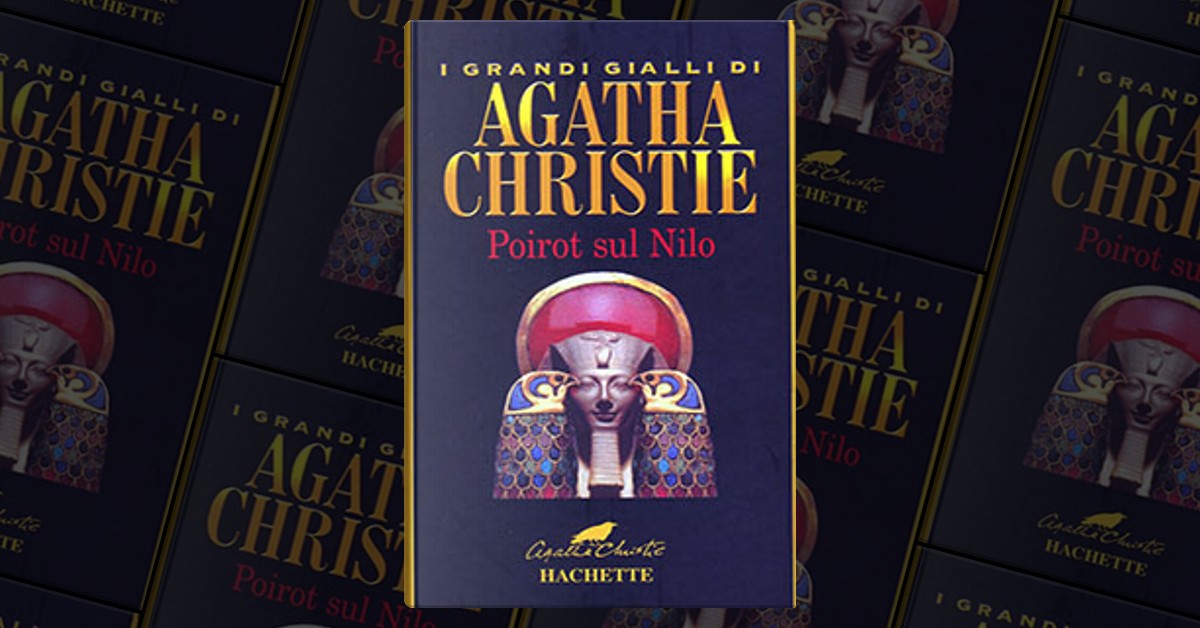 Poirot sul Nilo by Agatha Christie, Hachette, Hardcover Anobii