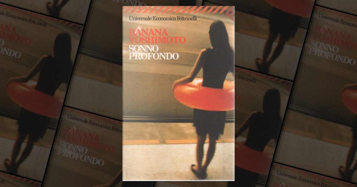 Sonno profondo by Banana Yoshimoto, Feltrinelli, Paperback Anobii