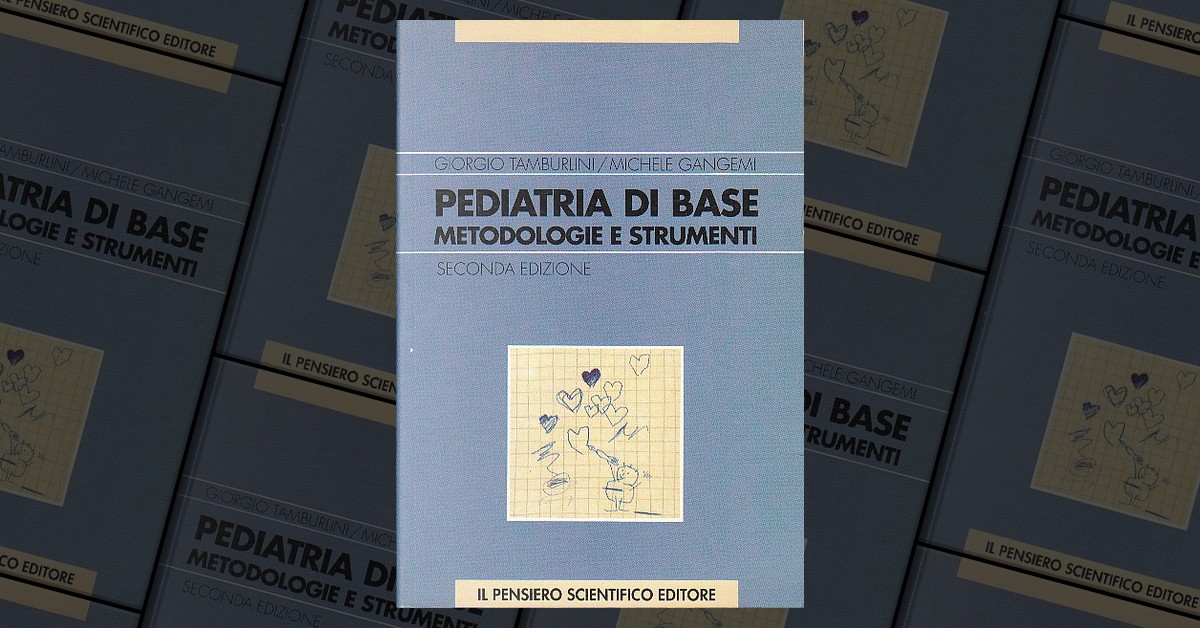 Pediatria di Base di Giorgio Tamburlini Michele Gangemi