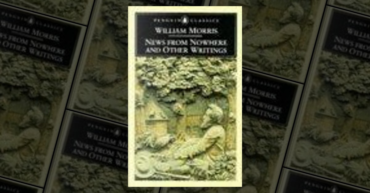 News from Nowhere and Other Writings by William Morris, Penguin