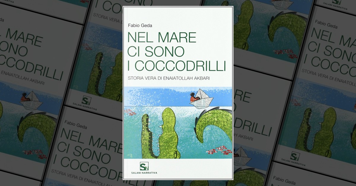 Riassunto Del Libro Nel Mare Ci Sono I Coccodrilli Nel mare ci sono i coccodrilli by Fabio Geda, Mondadori Education