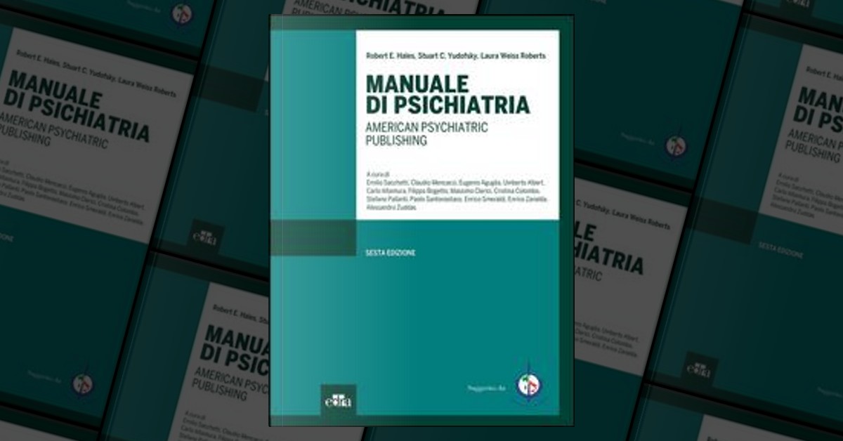 Manuale di psichiatria. American Psychiatric Publishing. Ediz ...