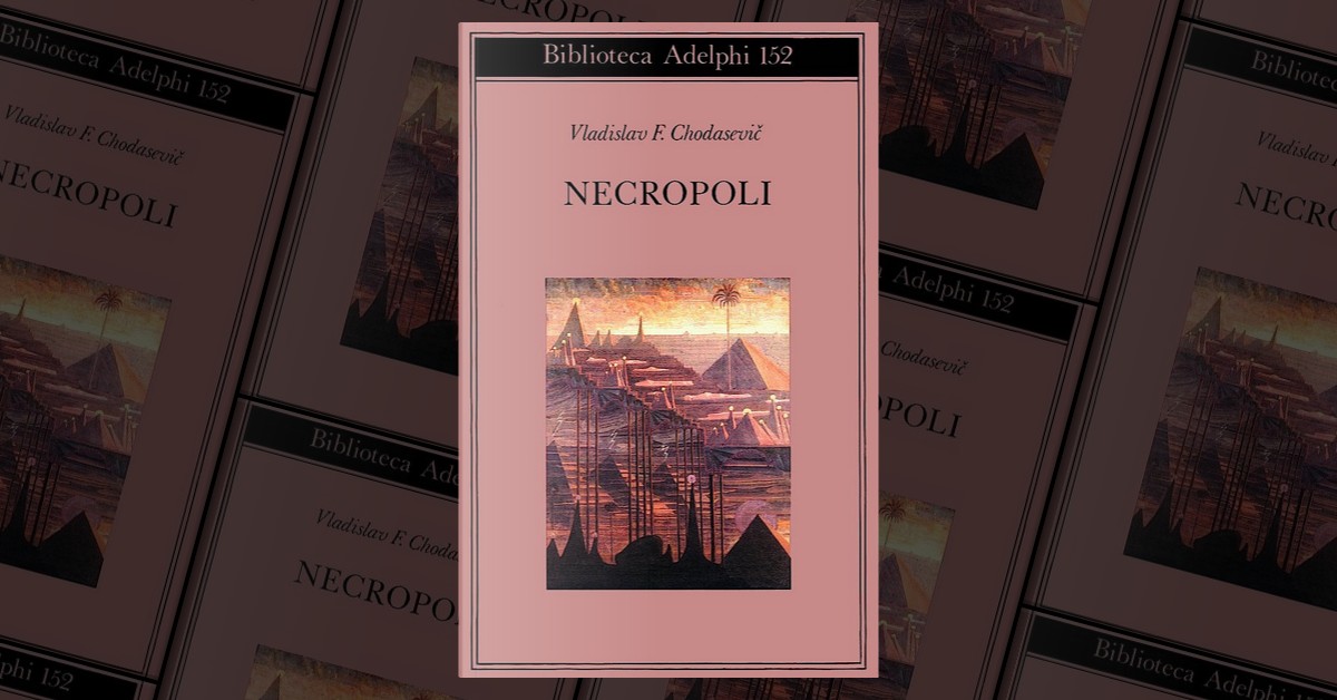 Necropoli - Vladislav F. Chodasevic