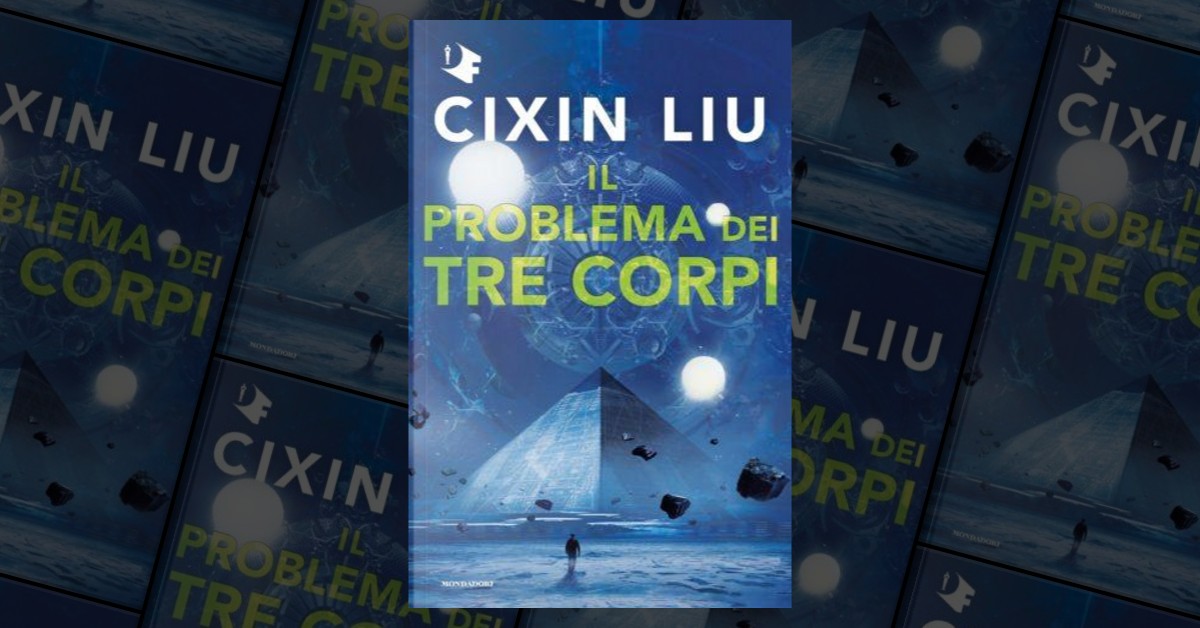 Il problema dei tre corpi by Liu Cixin, Mondadori, Paperback - Anobii