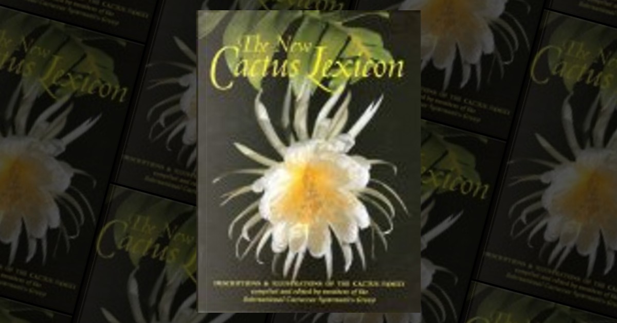 The New Cactus Lexicon ～Illustrations
