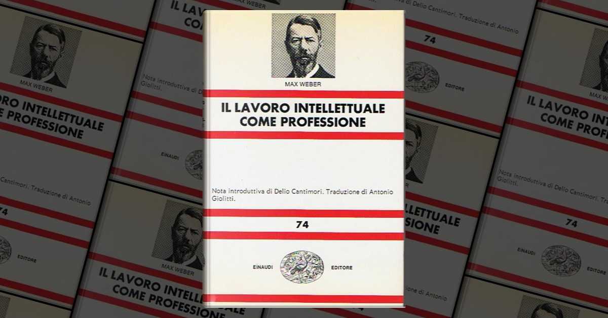 Il lavoro intellettuale come professione by Max Weber, Einaudi, Hardcover Anobii