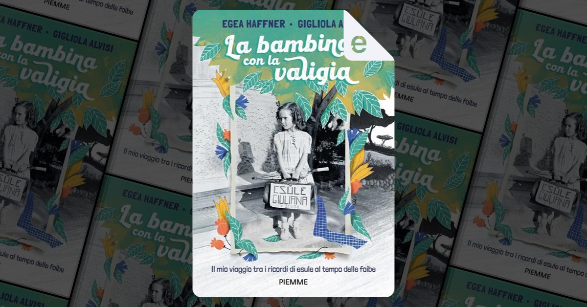 La bambina con la valigia by Egea Haffner, Gigliola Alvisi, Piemme, eBook -  Anobii