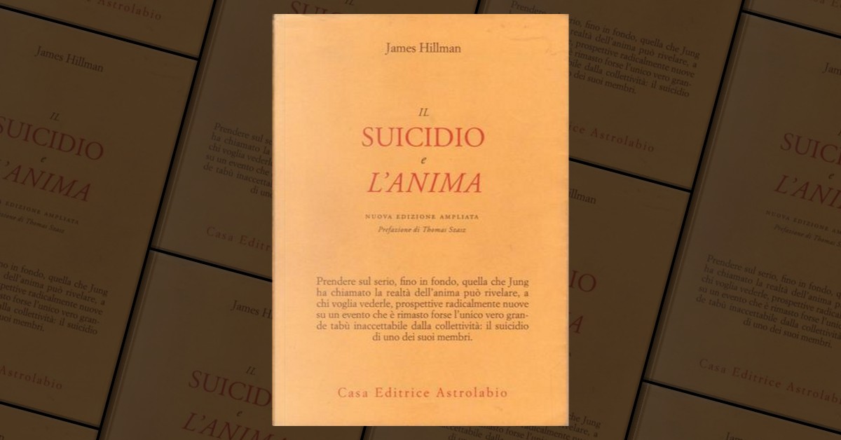 Il suicidio e l'anima - James Hillman