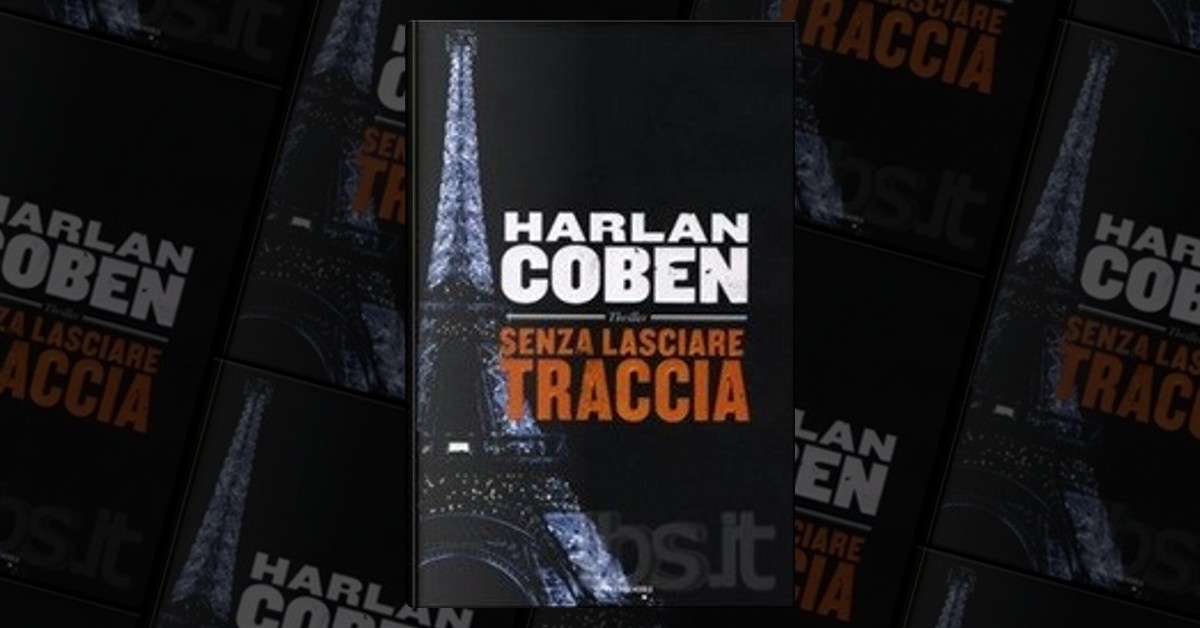 Senza lasciare traccia di Harlan Coben, Mondadori, Copertina
