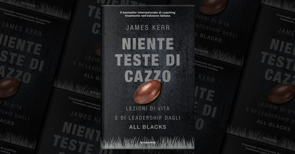Niente teste di cazzo di James Kerr, Mondadori, Copertina rigida