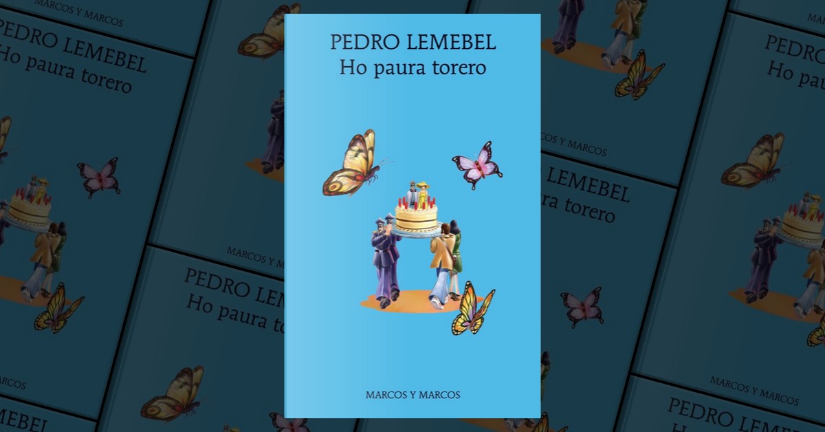La Lettrice Rampante: HO PAURA TORERO - Pedro Lemebel