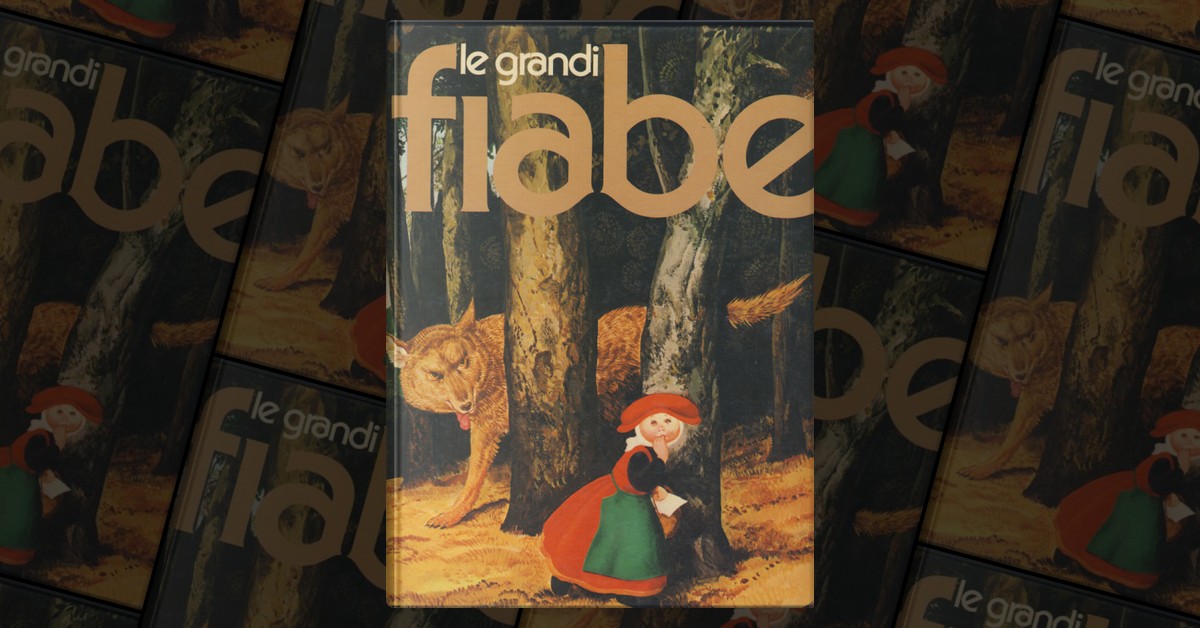 Le grandi fiabe, Editrice La Sorgente, Hardcover - Anobii