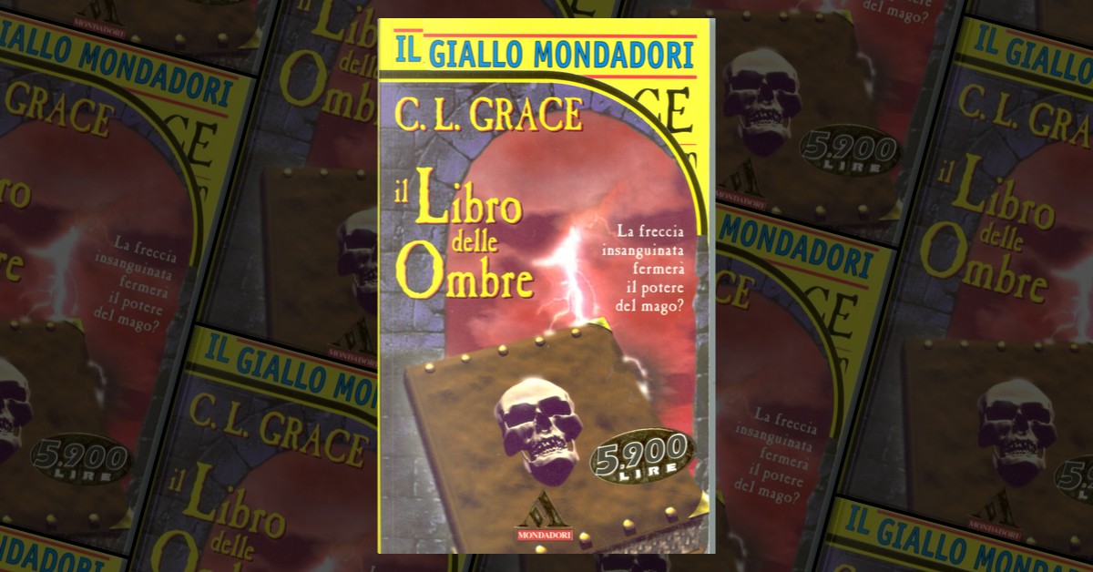 Il libro delle ombre by C. L. Grace, Arnoldo Mondadori, Paperback Anobii