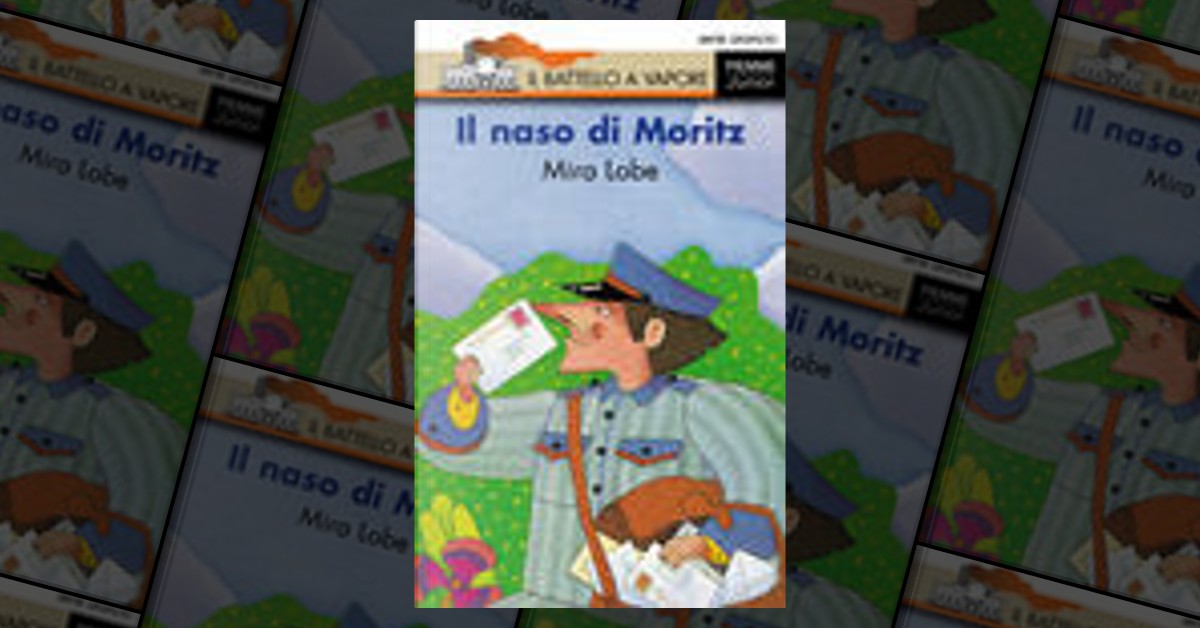 Il naso di Moritz by Mira Lobe, Piemme, Other - Anobii