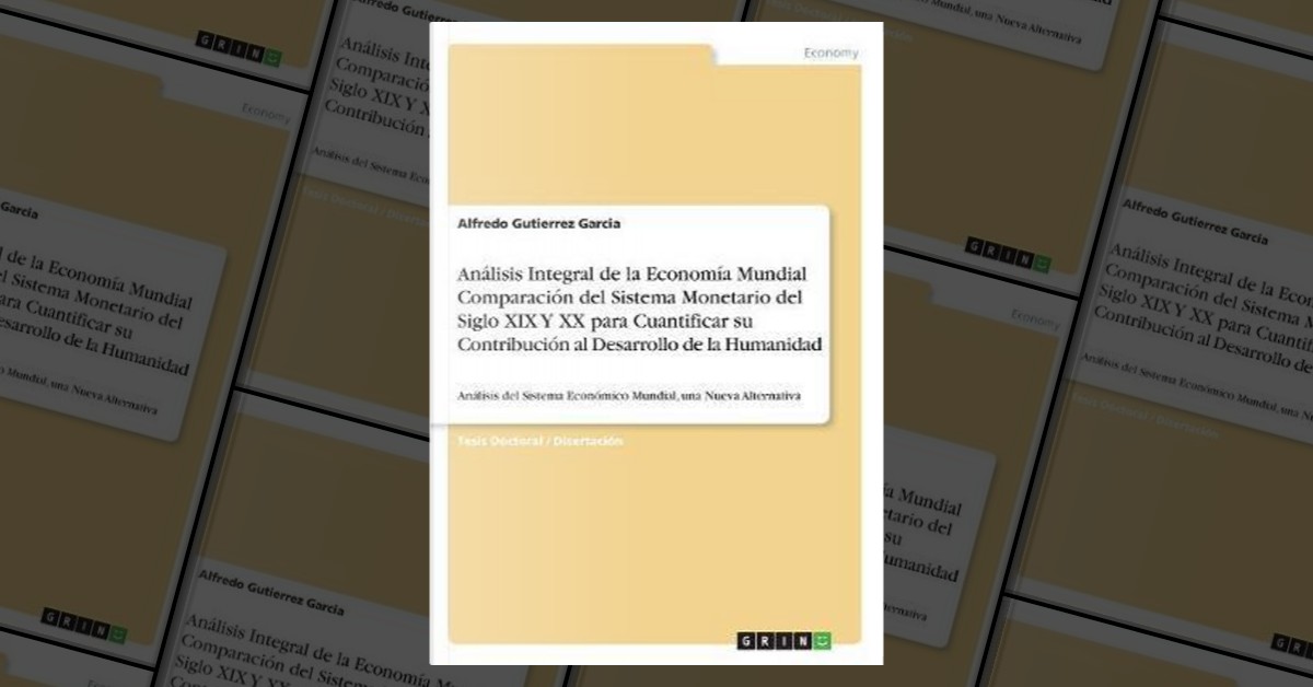 Análisis Integral de la Economía Mundial Comparación del Sistema