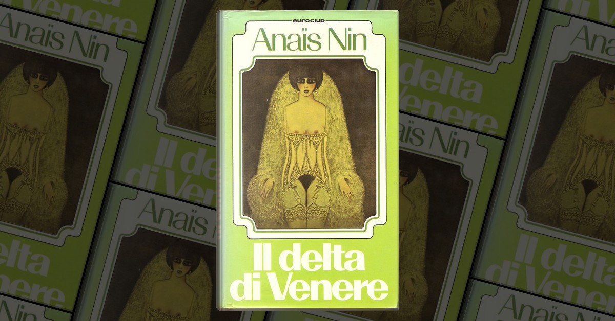 Il delta di Venere by Anais Nin, Hardcover Anobii