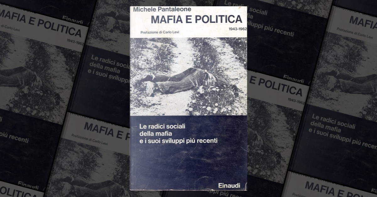 Mafia e politica 1943 1962 by Michele Pantaleone Einaudi