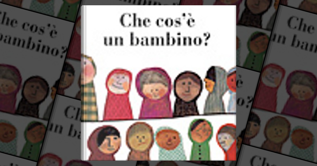Che cos'è un bambino? by Beatrice Alemagna, TopiPittori, Hardcover
