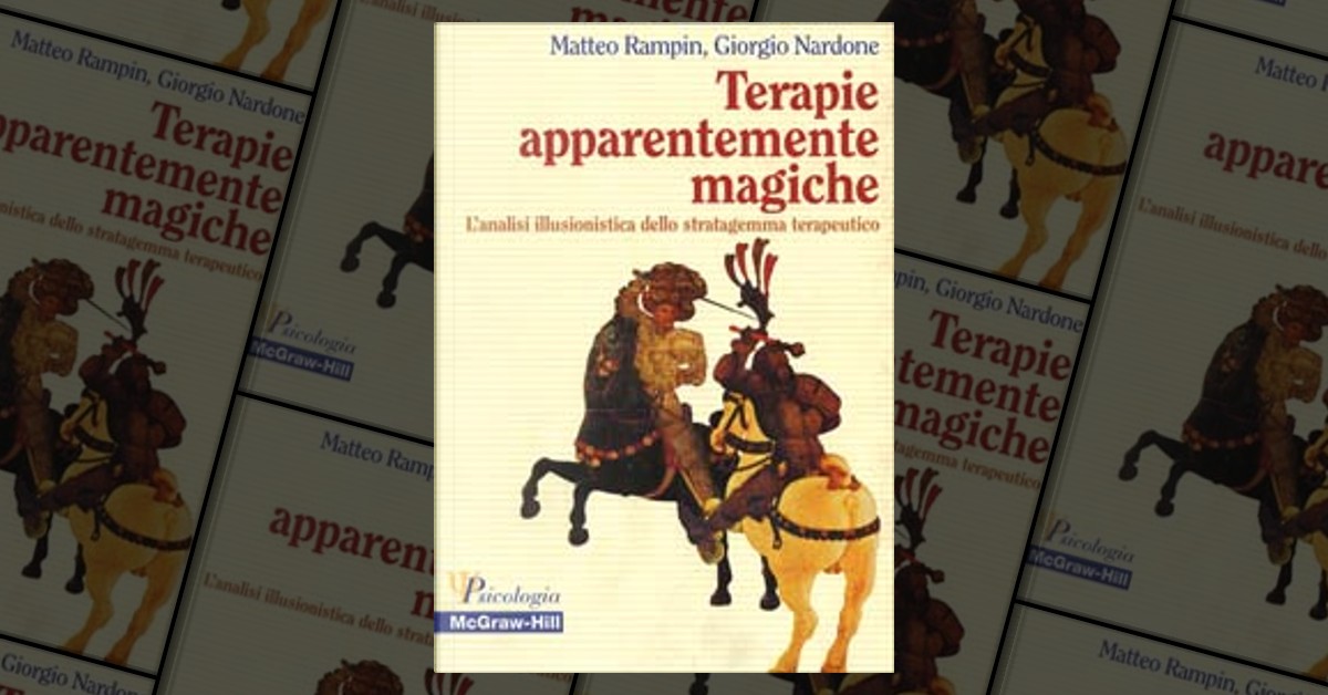 Terapie apparentemente magiche di Giorgio Nardone, Matteo Rampin,  McGraw-Hill Education, Altri - Anobii