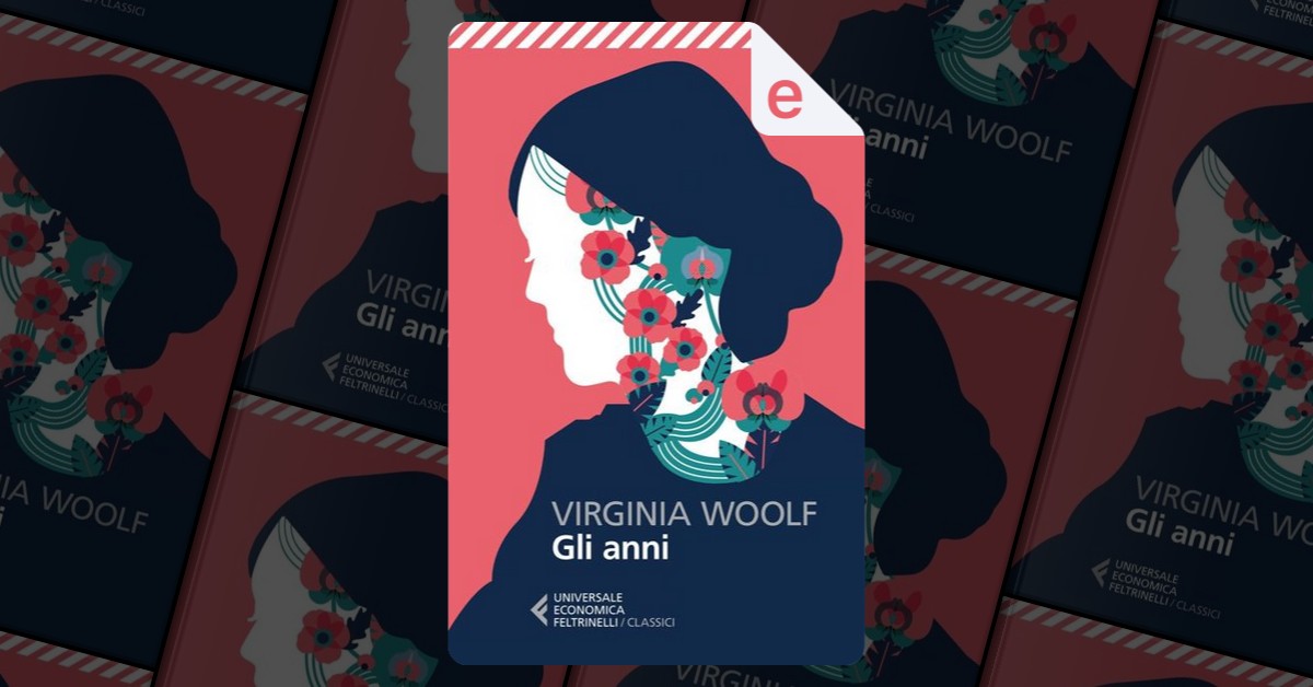 Gli anni di Virginia Woolf, Feltrinelli, eBook - Anobii