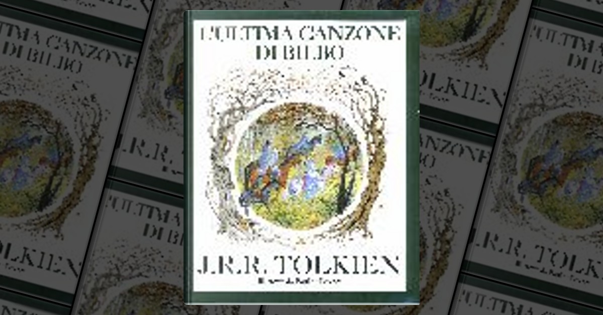 L'ultima canzone di Bilbo by John R. R. Tolkien, Rusconi Libri, Hardcover Anobii