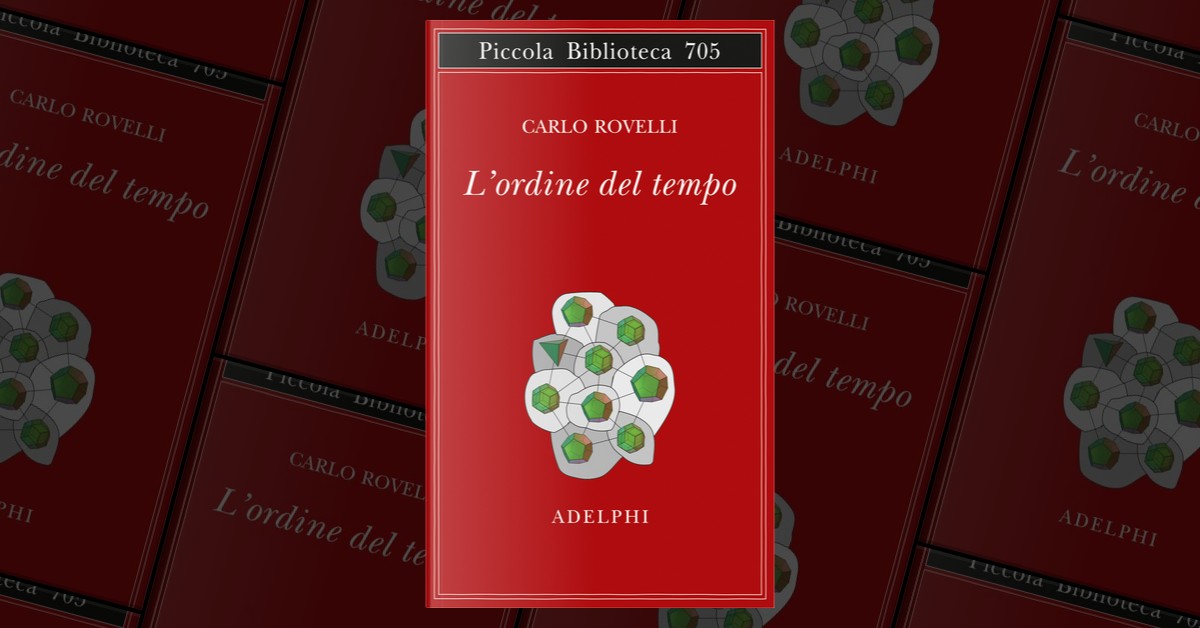 L' ordine del tempo di Carlo Rovelli: Bestseller in Fisica - 9788845931925