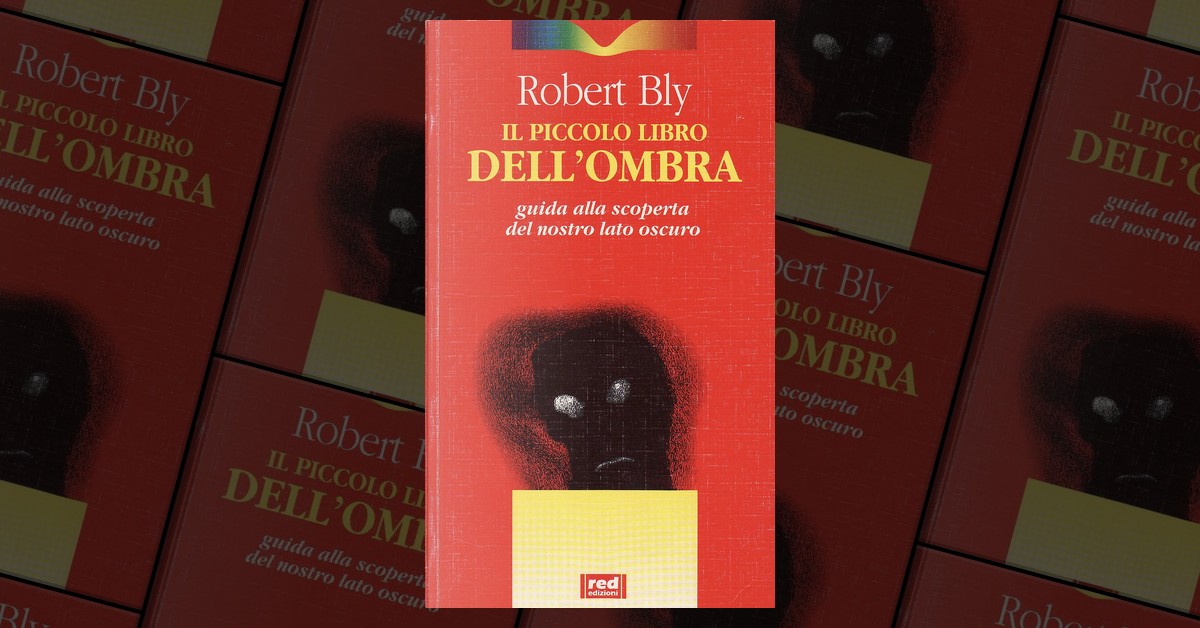 Il piccolo libro dell'ombra by Robert Bly, Red Edizioni, Paperback Anobii