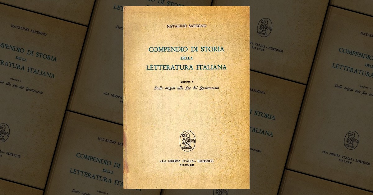 Compendio di storia della letteratura italiana - Volume I by Natalino  Sapegno, La Nuova Italia, Economic pocket edition - Anobii